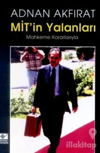 Mit'in Yalanları Mahkeme Kararlarıyla