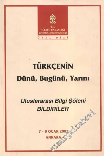 Türkçenin Dünü, Bugünü, Yarını - Uluslararası Bilgi Şöleni 2002 -