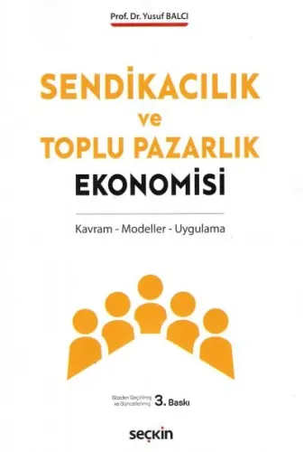 Sendikacılık ve Toplu Pazarlık Ekonomisi