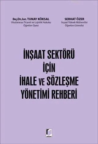 İnşaat Sektörü İçin İhale ve Sözleşme Yönetimi Rehberi