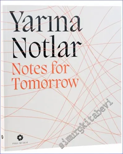 Yarına Notlar = Notes for Tomorrow -         2021