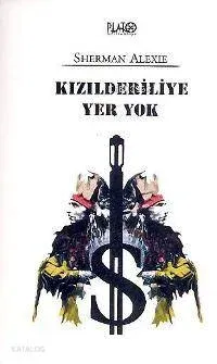 Kızılderiliye Yer Yok
