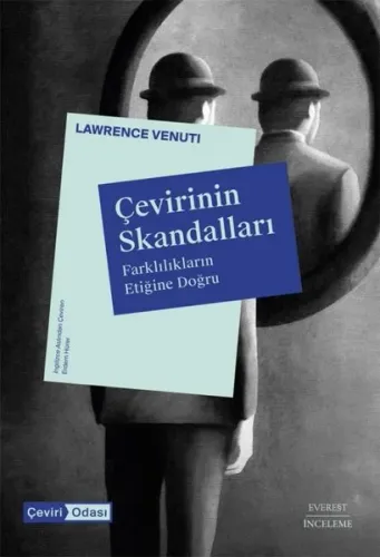 Çevirinin Skandalları - Farklılıkların Etiğine Doğru