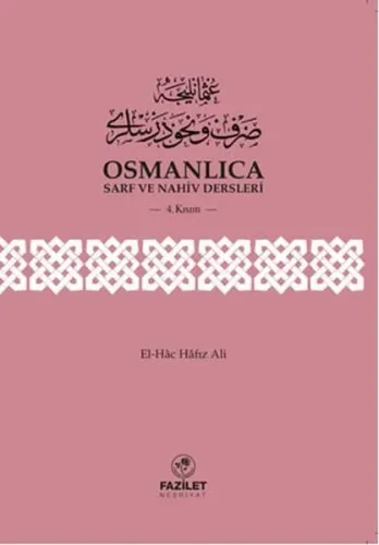Osmanlıca Sarf ve Nahiv Dersleri 4.Kısım