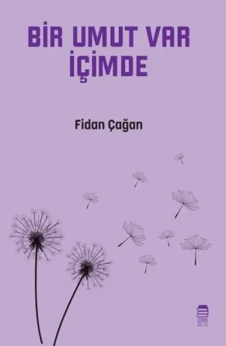Bir Umut Var İçimde