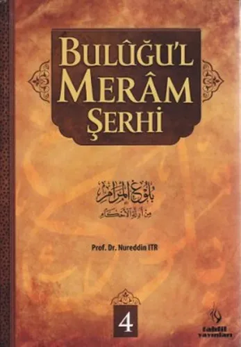 Buluğu'l Meram Şerhi Cilt: 4 (Ciltli)
