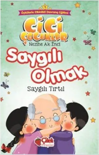 Saygılı Olmak - Cici Çocuklar (Büyük Boy) Saygılı Tırtıl