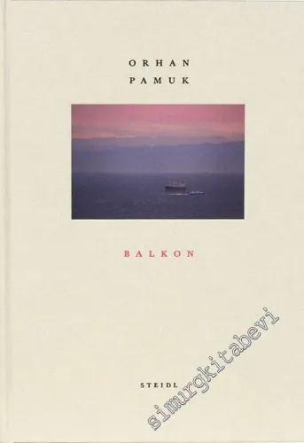 Balkon: Fotoğraflar ve Yazılar -