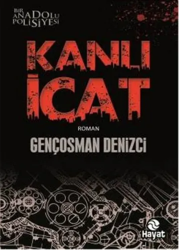 Kanlı İcat; Bir Anadolu Polisiyesi
