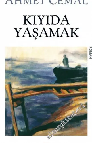 Kıyıda Yaşamak -        2004