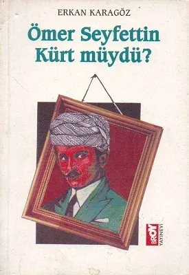 Ömer Seyfettin Kürt Müydü?