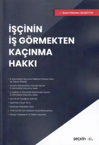 İşçinin İş Görmekten Kaçınma Hakkı