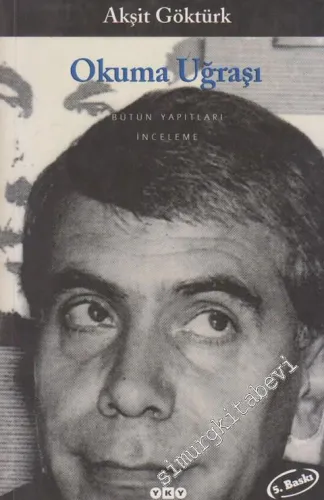Okuma Uğraşı: Yazın Metninin Kavranışında Okur, Metin, Yazar  -