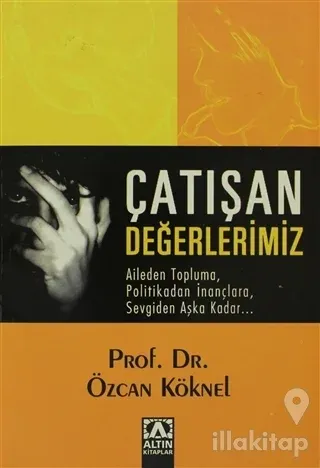 Çatışan Değerlerimiz