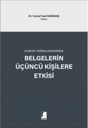 Belgelerin Üçüncü Kişilere Etkisi