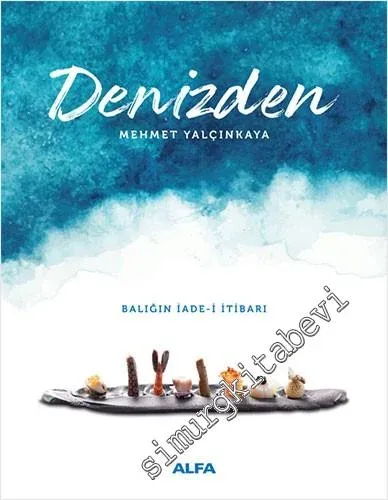 Denizden Balığın İade-i İtibarı -