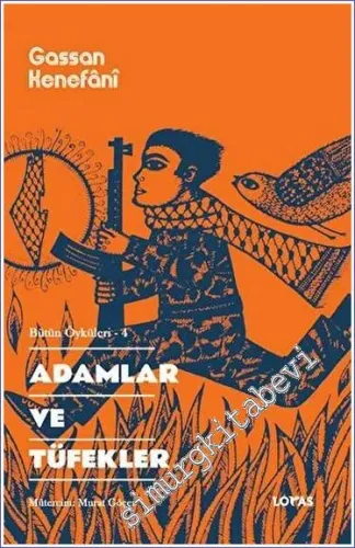 Adamlar ve Tüfekler : Bütün Öyküleri 1 -         2023