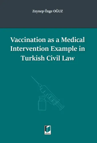 Vaccination as a Medical Intervention Example in Turkish Civil Law