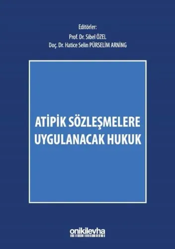 Atipik Sözleşmelere Uygulanacak Hukuk