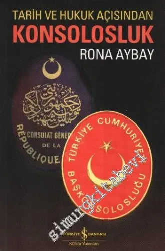 Konsolosluk: Tarih ve Hukuk Açısından -