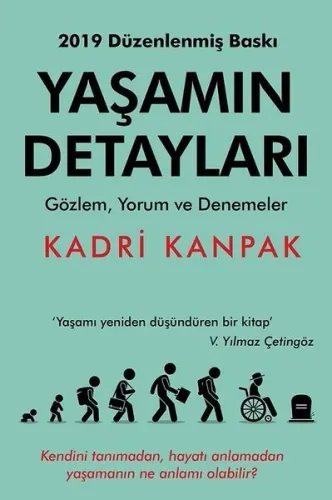 Yaşamın Detayları; Gözlem , Yorum ve Denemeler