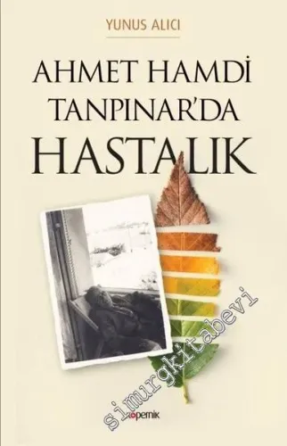 Ahmet Hamdi Tanpınar'da Hastalık - 2019