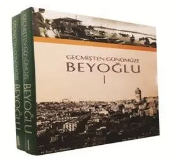 Geçmişten Günümüze Beyoğlu 2 Cilt Kutulu