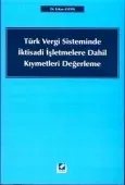 Türk Vergi Sistemindeİktisadi İşletmelere Dahil Kıymetleri Yeniden Değerleme 1