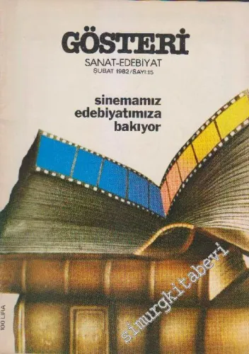 Hürriyet Gösteri Sanat Edebiyat Dergisi - Dosya: Sinemamız Edebiyatımıza Bakıyor - Sayı: 15    2  Şubat