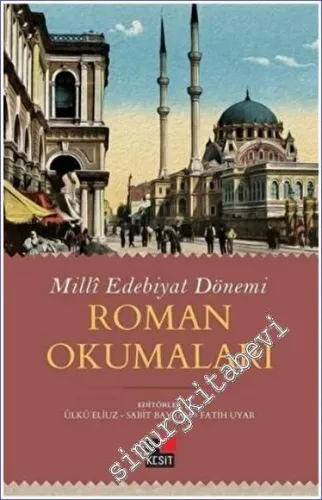 Milli Edebiyat Dönemi Roman Okumaları -         2019