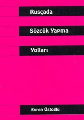 Rusçada Sözcük Yapma Yolları