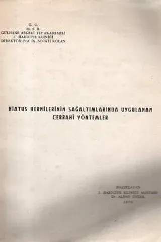 Hiatus Hernilerinin Sağaltımlarında Uygulanan Cerrahi Yöntemler