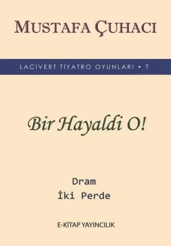 Bir Hayaldi O!