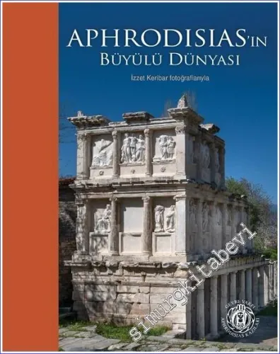Aphrodisias'ın Büyülü Dünyası -         2023