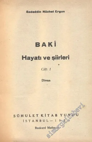 Baki: Hayatı ve Şiirleri Cilt: 1 - Divan -        1935