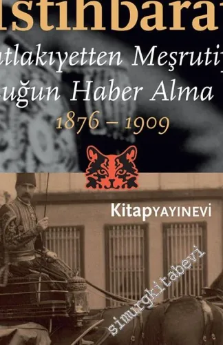 Abdülhamid Döneminde İstihbarat: Mutlakıyetten Meşrutiyete İmparatorlu
