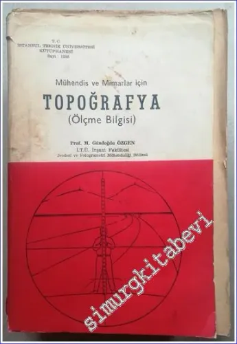 Mühendis ve Mimarlar için Topoğrafya ( Ölçme Bilgisi ) -        1984