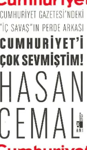 Cumhuriyet'i Çok Sevmiştim