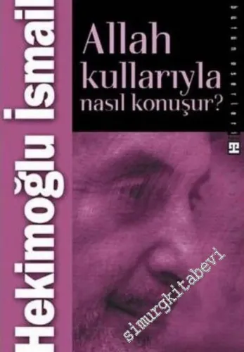 Allah Kullarıyla Nasıl Konuşur? -