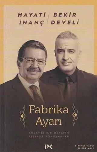 Fabrika Ayarı - Anlamlı Bir Hayatın Peşinde Konuşmalar