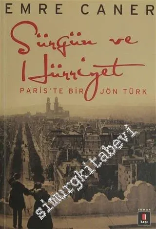 Sürgün ve Hürriyet: Paris'te Bir Jön Türk - 2012