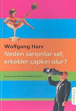 Neden Sarışınlar Saf, Erkekler Çapkın Olur?