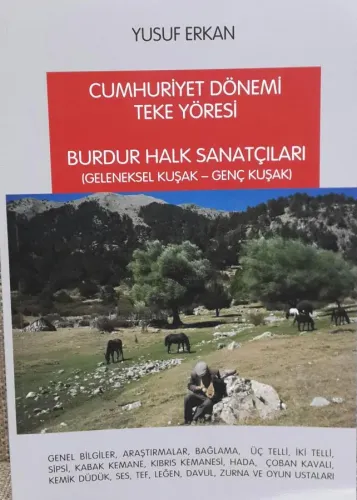 Cumhuriyet Dönemi Teke Yöresi Burdur Halk Sanatçıları (Geleneksel Kuşak-Genç Kuşak)
