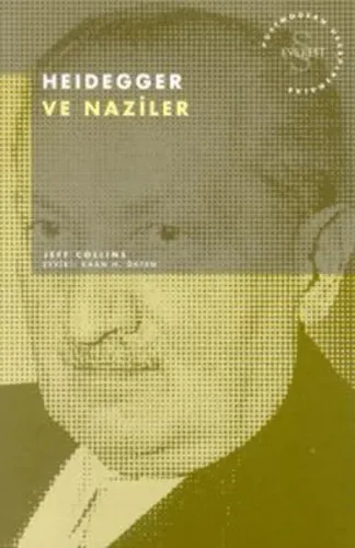 Heidegger ve Naziler Postmodern Hesaplaşmalar
