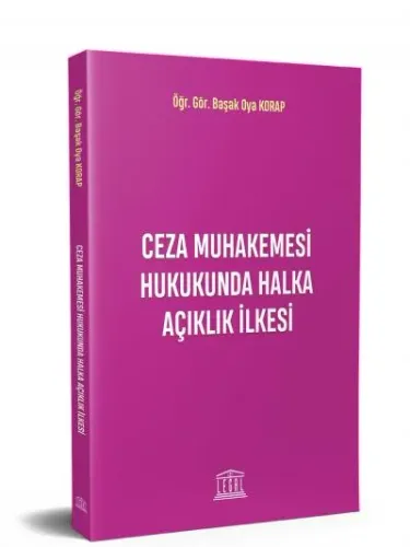 Ceza Muhakemesi Hukukunda Halka Açıklık İlkesi
