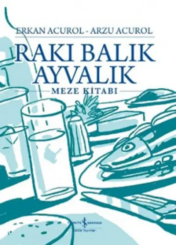 Rakı Balık Ayvalık (Ciltli)