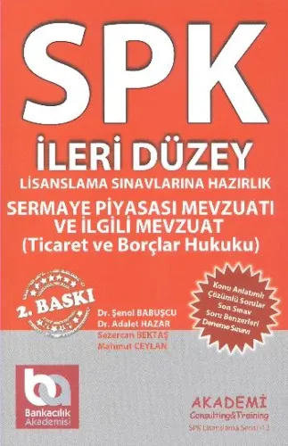 Spk - İleri Düzey - Sermaye Piyasası Mevzuatı ve İlgili Mevzuat, Ticaret Hukuku ve Borçlar Hukuku