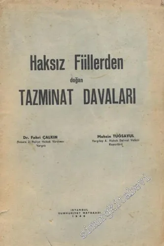 Haksız Fiilerden Doğan Tazminat Davaları -