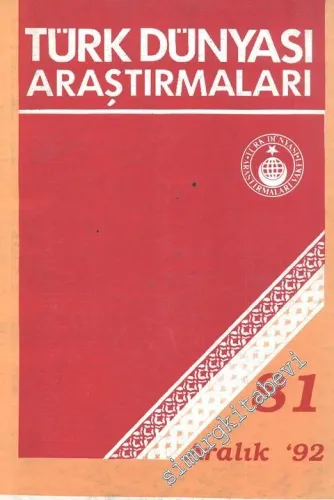 Türk Dünyası Araştırmaları Dergisi - Sayı: 81      Aralık  1992