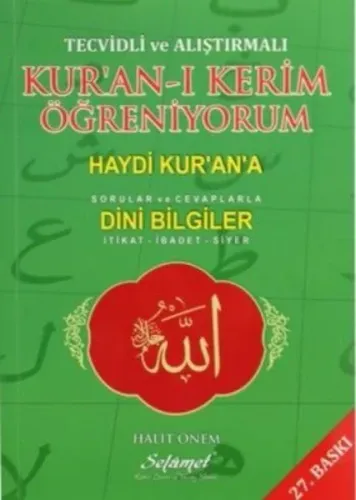 Tecvidli ve Alıştırmalı Kur'an-ı Kerim Öğreniyorum; Haydi Kur'an'a Sorular ve Cavaplarla Dini Bilgiler